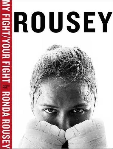 Best MMA Books 2019 Guide Ronday Rousey My fight your fight
