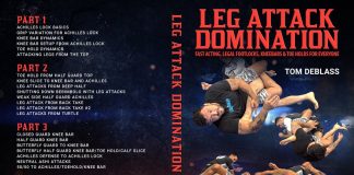 Tom DeBlass DVD Instructional Review: Leg Attack Domination  