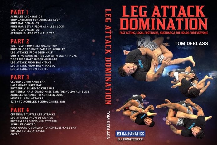 Tom DeBlass DVD Instructional Review: Leg Attack Domination  