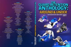 REVIEW: Guard Retention Anthology Lachlan Giles Instructional BJJ Fundamentals DVD