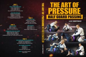 The-Art-Of-Pressure-Half-Guard-Passing-by-Luiz-Dentinho