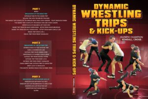 Dynamic Wrestling Trips and Kick-Ups by Kendall Cross