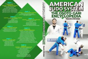 American Judo System: The Osoto-Gari Encyclopedia by Travis Stevens & Jimmy Pedro