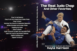 The Real Judo Chop And Other Favorites by Kayla Harrison