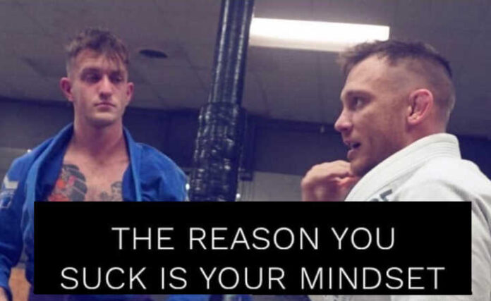 The Reason you suck in Jiu-Jitsu is your Mindset