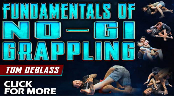 Fundamentals of No-Gi Grappling Tom DeBlass DVD Review