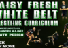 Daisy Fresh WHITE BELT Wrestling Curriculum DVD Review