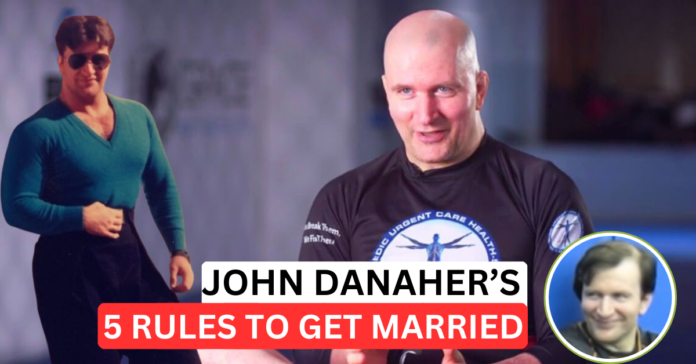 John Danaher Marriage Rules: 5 Radical Reasons for Saying 'I Do'