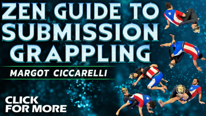 Zen Guide To Submission Grappling Margot Ciccarelli DVD Review