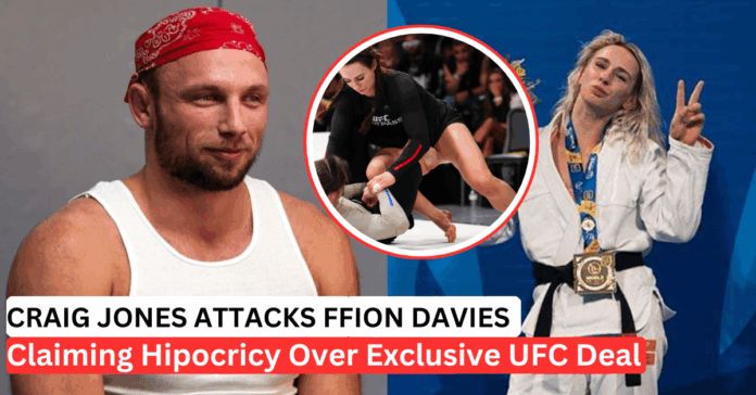 Craig Jones Slams Ffion Davies UFC Deal Over ‘Hypocrisy’