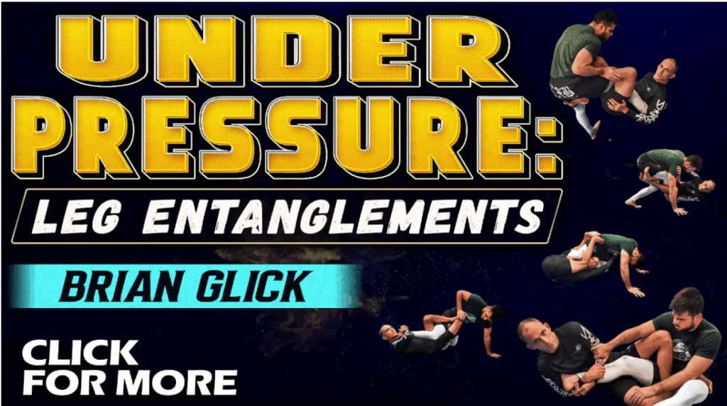Under Pressure Brian Glick DVD Bundle Review - Leg Locks