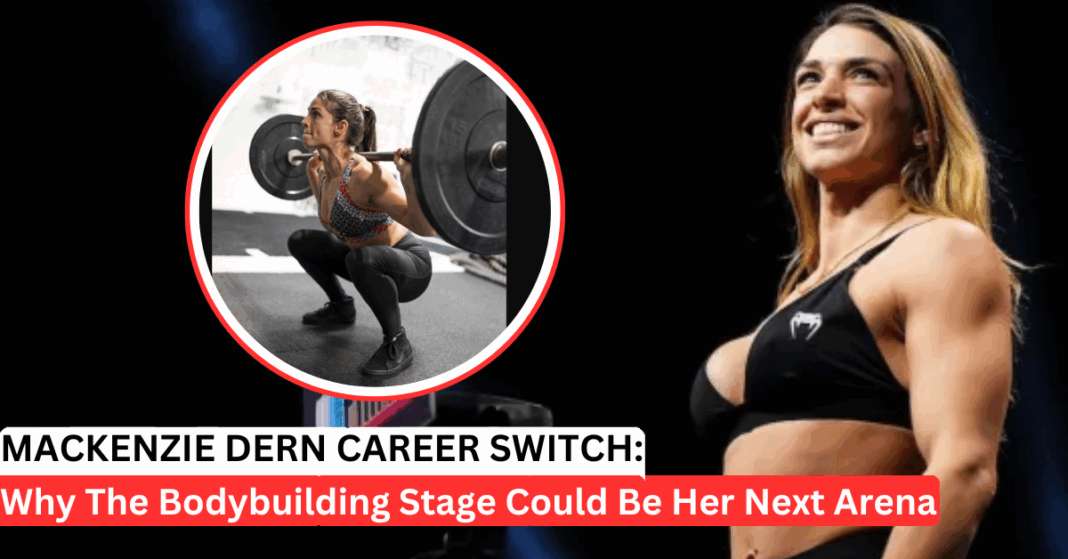 Mackenzie Dern Bodybuilding Ambition: A Candid Podcast Reveal From The
