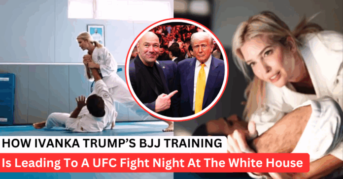 ivanka-trump-jiu-jitsu-ufc-white-house Inside The Buzz: Ivanka Trump Jiu-Jitsu And A Potential UFC White House Card