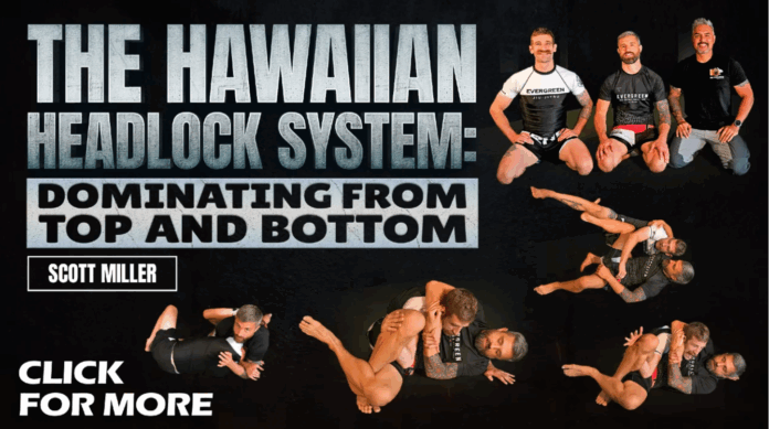 The Hawaiian Headlock System Scott Miller DVD Review