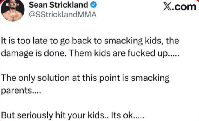 “My Generation Ruined Smacking”: Sean Strickland 