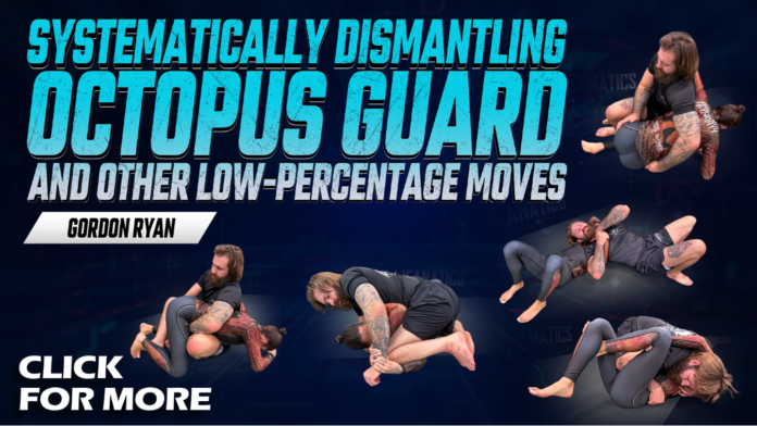 Systematically Dismantling Octopus Guard Gordon Ryan DVD Review
