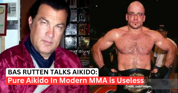 Bas Rutten on Steven Seagal: Another Brutal Reality Check Over Aikido And MMA