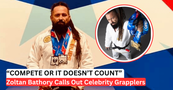Zoltan Bathory Names Celebrity Grapplers He Says Are Actually Legit — And He’s Not Buying “Honorary Belt” Energy