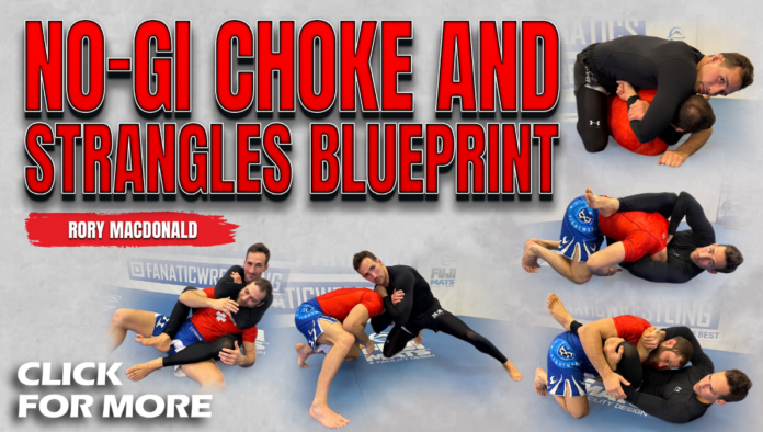 no-gi-choke-and-strangles-blueprint-by-rory-macdonald-dvd-review No-Gi Choke and Strangles Blueprint by Rory MacDonald DVD Review