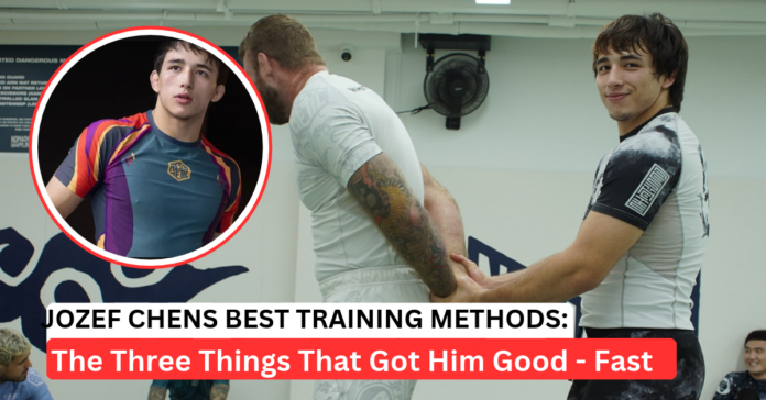 three-jozef-chen-habits Three Jozef Chen Habits Behind His Rapid Rise In Jiu-Jitsu