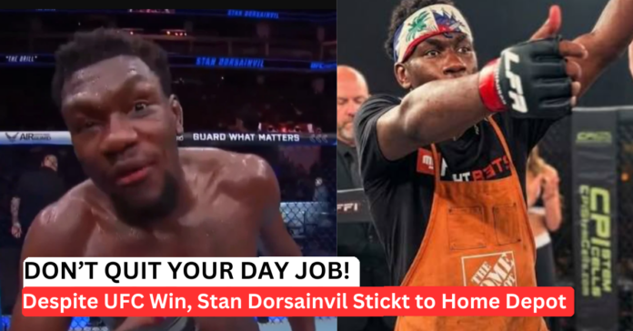 ufc-winner-stan-dorsainvil-returns-to-home-depot UFC Debut Winner Stan Dorsainvil Returns to Home Depot After $4,000 Payday