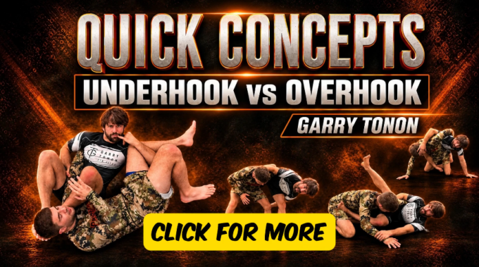 underhook-vs-overhook-garry-tonon-dvd-review Quick Concepts: Underhook vs Overhook Garry Tonon DVD Review